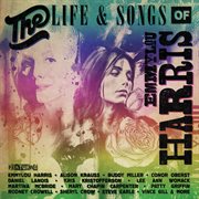 The life & songs of Emmylou Harris cover image cdn