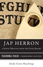 Jap herron: a novel written from the Ouija board cover image cdn