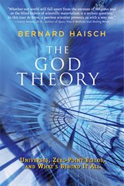 The God theory: universes, zero-point fields, and what's behind it all cover image cdn