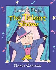 Louanne Pig in the talent show cover image cdn