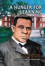 A hunger for learning: a story about Booker T. Washington cover image cdn