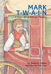 Mark T-W-A-I-N!: a story about Samuel Clemens cover image cdn
