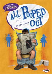 All pooped out and other gross expressions cover image cdn