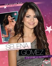 Selena Gomez: pop star and actress cover image cdn