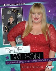 Rebel Wilson: from stand-up laughs to box-office smash cover image cdn