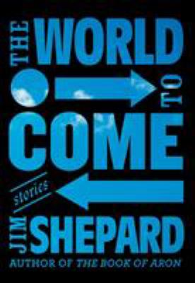 The world to come : stories cover image