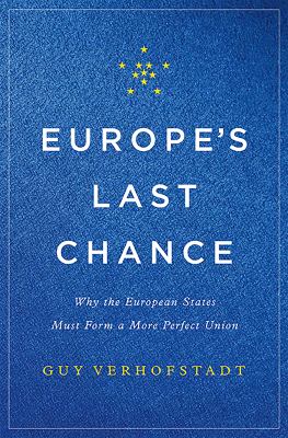 Europe's last chance : why the European states must form a more perfect union cover image