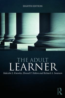 The adult learner : the definitive classic in adult education and human resource development cover image