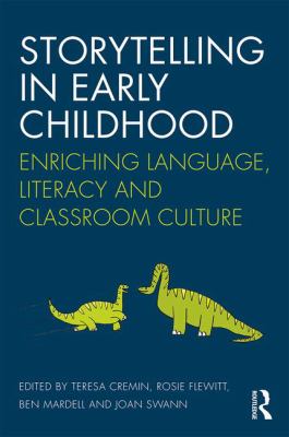 Storytelling in early childhood : enriching language, literacy and classroom culture cover image