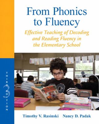 From phonics to fluency : effective teaching of decoding and reading fluency in the elementary school cover image