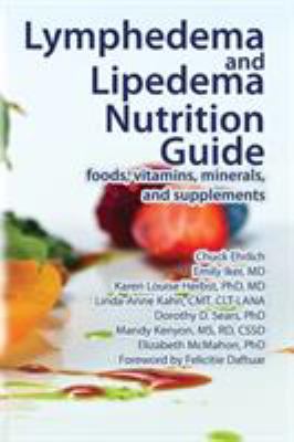 Lymphedema and lipedema nutrition guide : foods, vitamins, minerals, and supplements  cover image cdn