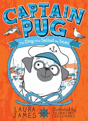 Captain Pug : the dog who sailed the seas cover image
