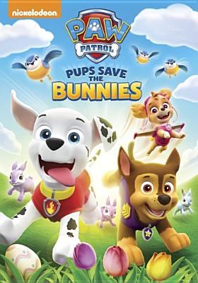 PAW patrol. Pups save the bunnies cover image