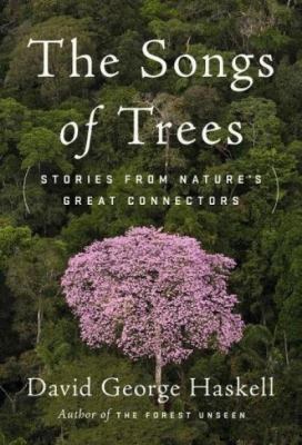 The songs of trees : stories from nature's great connectors cover image