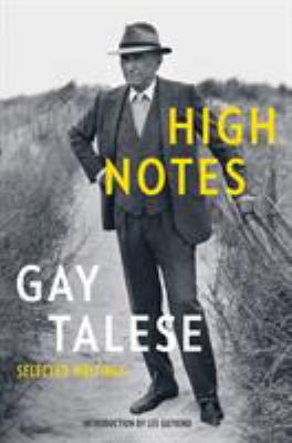 High notes : selected writings of Gay Talese  cover image cdn