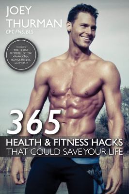 365 health and fitness hacks that could save your life cover image