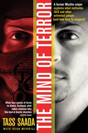 The mind of terror: a former Muslim sniper explores what motivates ISIS and other extremist groups (and how best to respond) cover image cdn