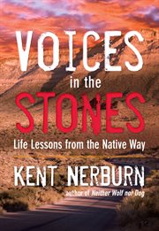 Voices in the stones: life lessons from the native way cover image cdn