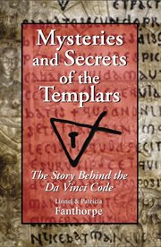 Mysteries and secrets of the Templars: the story behind the Da Vinci code cover image cdn