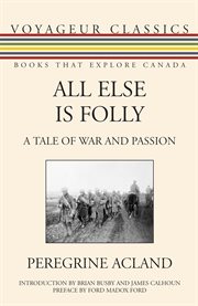 All else is folly: a tale of war and passion cover image cdn