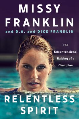 Relentless spirit the unconventional raising of a champion cover image