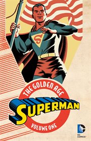 Superman, the Golden Age. Volume 1, issue 1-3 cover image cdn