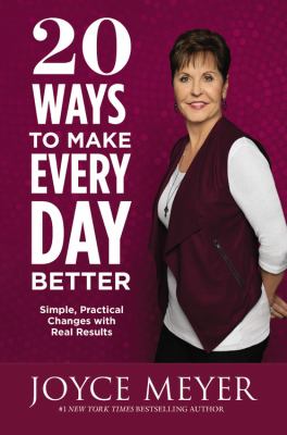 20 ways to make every day better : simple, practical changes with real results  cover image cdn
