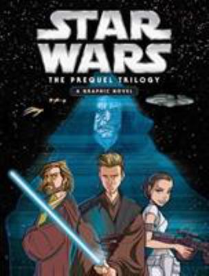 Star wars, the prequel trilogy : a graphic novel cover image