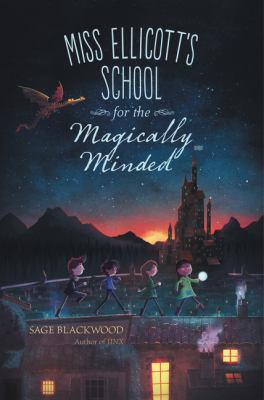 Miss Ellicott's school for the magically minded cover image