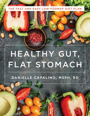 Healthy gut, flat stomach the fast and easy low-FODMAP diet plan cover image cdn