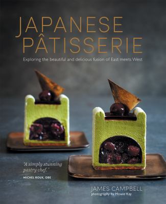 Japanese pâtisserie : exploring the beautiful and delicious fusion of East meets West cover image