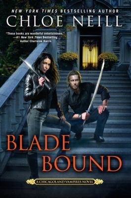 Blade bound : a Chicagoland vampires novel cover image