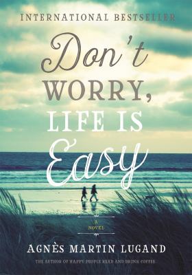 Don't worry, life is easy cover image