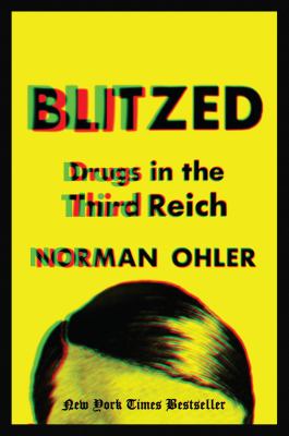 Blitzed : drugs in the Third Reich cover image