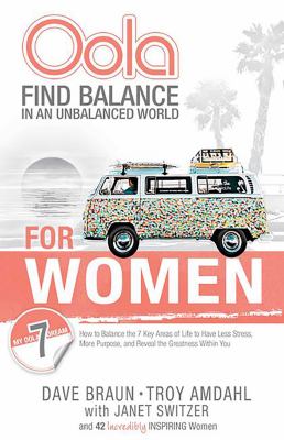 Oola for women : find balance in an unbalanced world : how to balance the 7 key areas of life to have less stress, more purpose, and reveal the greatnesss within you cover image