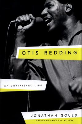 Otis Redding : an unfinished life cover image