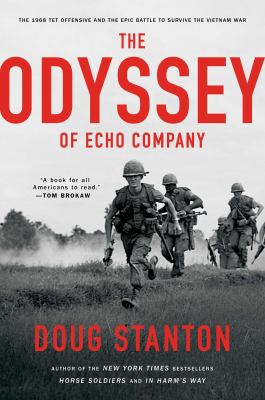 The odyssey of Echo Company : the 1968 Tet Offensive and the epic battle to survive the Vietnam War  cover image cdn