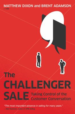 The challenger sale taking control of the customer conversation cover image