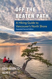 Off the beaten path: a hiking guide to Vancouver's North Shore cover image cdn