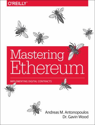 Mastering Ethereum : building smart contracts and DApps  cover image cdn