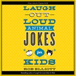Laugh-out-loud animal jokes for kids cover image cdn