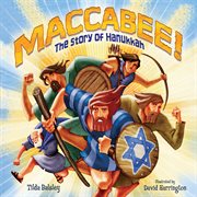 Maccabee!: the story of Hanukkah cover image cdn