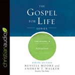 The gospel & adoption cover image cdn