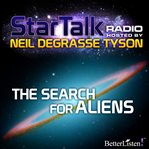 Star talk radio. Season 1, episode 3, The search for aliens cover image cdn