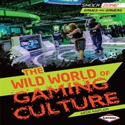 The wild world of gaming culture cover image cdn