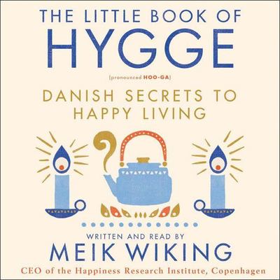 The little book of hygge Danish secrets to happy living  cover image cdn