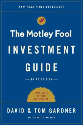 The Motley Fool investment guide : how the fools beat Wall Street's wise men and how you can too cover image