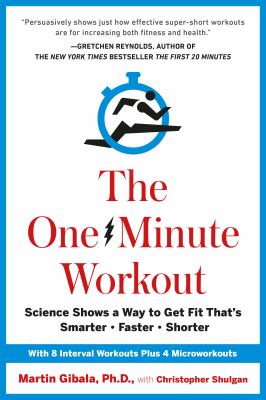 The one-minute workout science shows a way to get fit that's smarter, faster, shorter cover image cdn