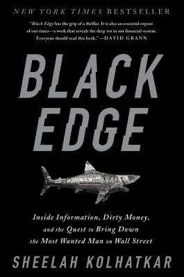 Black edge inside information, dirty money, and the quest to bring down the most wanted man on Wall Street cover image cdn