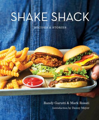 Shake Shack : recipes and stories  cover image cdn